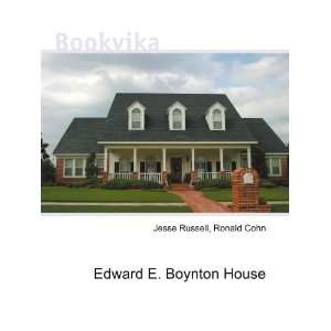  Edward E. Boynton House Ronald Cohn Jesse Russell Books