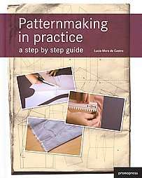 Patternmaking in Practice by Lucia Mors de Castro 2011, Paperback 