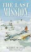  & NOBLE  The Last Mission by Harry Mazer, Random House Childrens 