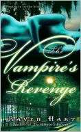   The Vampires Revenge by Raven Hart, Random House 