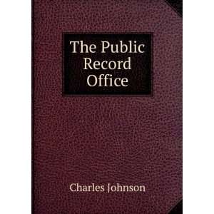  The Public Record Office Charles Johnson Books