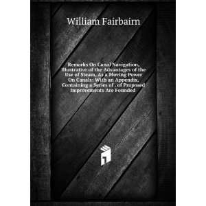   of . of Proposed Improvements Are Founded . William Fairbairn Books