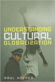   Globalization, (074563558X), Paul Hopper, Textbooks   