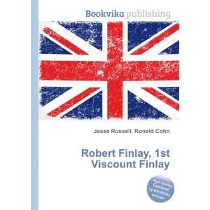   Robert Finlay, 1st Viscount Finlay Ronald Cohn Jesse Russell Books