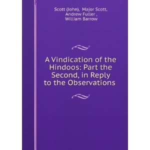 Vindication of the Hindoos Part the Second, in Reply to the 