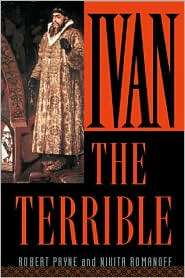 Ivan the Terrible, (0815412290), Robert Payne, Textbooks   Barnes 