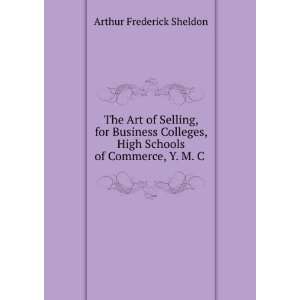   of Commerce, Y. M. C . Arthur Frederick Sheldon  Books