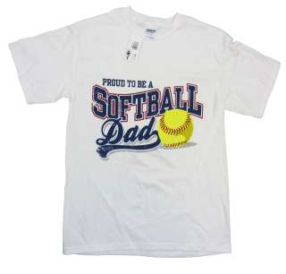 ADULT WHITE PROUD TO BE A SOFTBALL DAD GILDAN T SHIRT NEW  