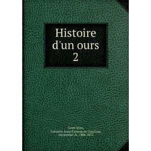  Histoire dun ours. 2 Gabrielle Anne Cisterne de 