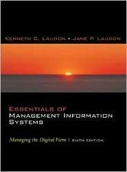 Essentials of Management Information Systems Managing the Digital 