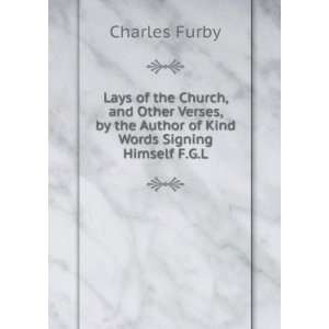   of Kind Words Signing Himself F.G.L Charles Furby  Books