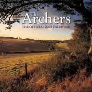  Radio 4 the Archers Official Calend 2005 (Calendar 