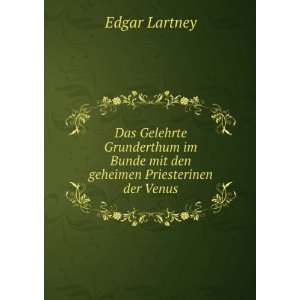   den geheimen Priesterinen der Venus Edgar Lartney  Books