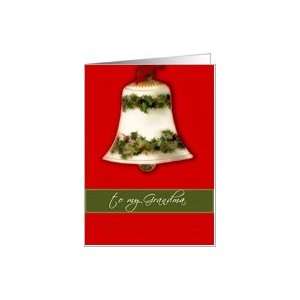  Merry Christmas to my grandma, red & green bell Card 
