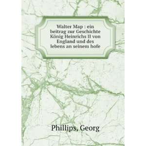   II von England und des lebens an seinem hofe Georg Phillips Books