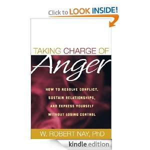Taking Charge of Anger W. Robert Nay  Kindle Store
