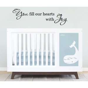  You fill our heart with Joy 36x11.5 wall saying vinyl 