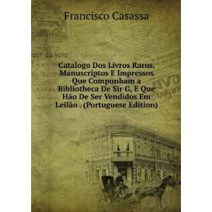   Vendidos Em LeilÃ£o . (Portuguese Edition) Francisco Casassa Books