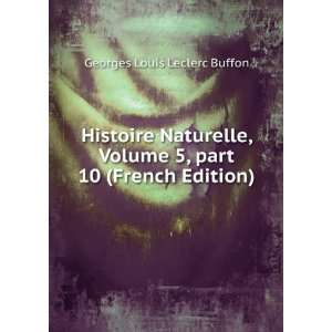   Â part 10 (French Edition) Georges Louis Leclerc Buffon Books