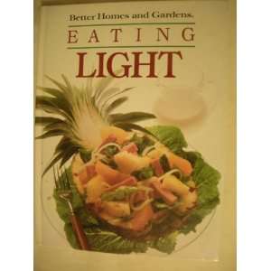  Better Homes and Gardens Eating Lite Gerald M Knox Books