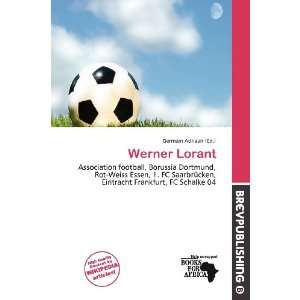  Werner Lorant (9786200526304) Germain Adriaan Books