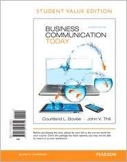 Business Communication Today, Student Value Edition, (0132539659 