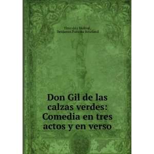  Don Gil de las calzas verdes Comedia en tres actos y en 
