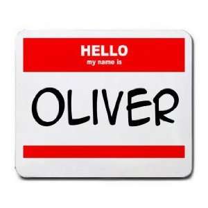  HELLO my name is OLIVER Mousepad