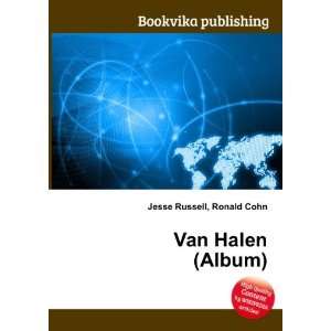  Van Halen (Album) Ronald Cohn Jesse Russell Books