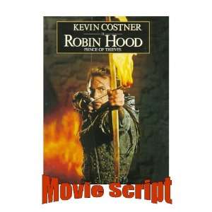   Costner ROBIN HOOD PRINCE OF THIEVES Movie Script 