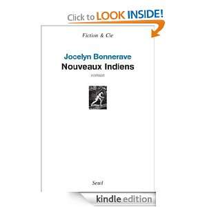 Nouveaux Indiens (Fiction & Cie) (French Edition) Jocelyn Bonnerave 