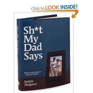   0061992704 Sh*t My Dad Says (Hardcover) (2010) Justin Halpern Books