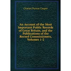 com An Account of the Most Important Public Records of Great Britain 