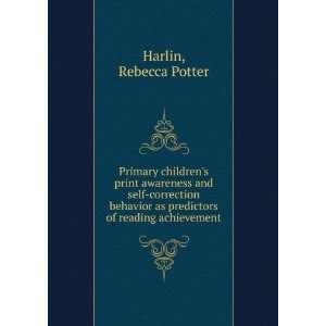   as predictors of reading achievement Rebecca Potter Harlin Books