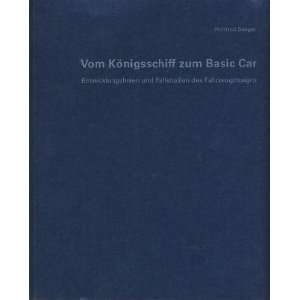   Vom Königsschiff zum Basic Car (9783803032089) Hartmut Seeger Books