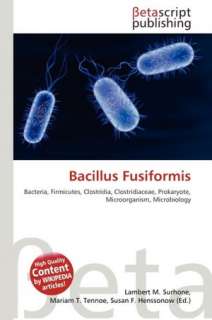   Bacillus Fusiformis by Lambert M. Surhone, Betascript 