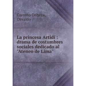  La princesa ArtidÃ­  drama de costumbres sociales 