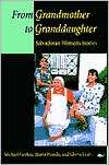 From Grandmother to Granddaughter Salvadoran Womens Stories 