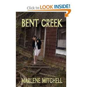  Bent Creek [Paperback] Marlene Mitchell Books