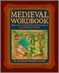 Medieval Wordbook More than 4,000 Terms and 