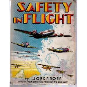  Safety in Flight Assen Jordanoff Books