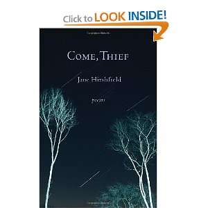  Come, Thief Poems [Hardcover] Jane Hirshfield Books