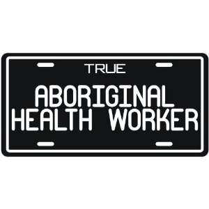  New  True Aboriginal Community Liaison Officer  License 