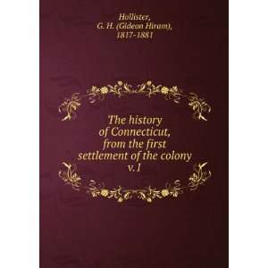   of the colony. v.1 G. H. (Gideon Hiram), 1817 1881 Hollister Books