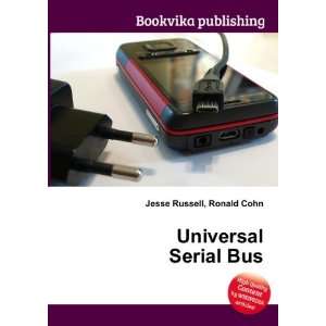  Universal Serial Bus Ronald Cohn Jesse Russell Books