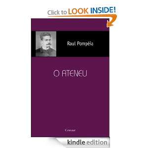 Ateneu [com índice] (Portuguese Edition) Raul Pompéia  