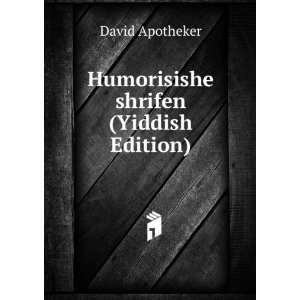    Humorisishe shrifen (Yiddish Edition) David Apotheker Books