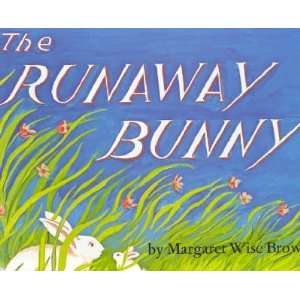    The Runaway Bunny Margaret Wise/ Hurd, Clement (ILT) Brown Books
