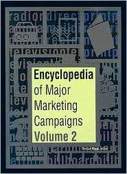 Encyclopedia of Major Marketing Campaigns Volume 2, (0787673560 
