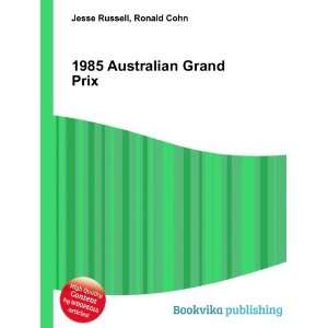  1985 Australian Grand Prix Ronald Cohn Jesse Russell 